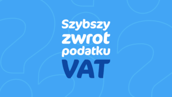 Jak uzyskać szybszy zwrot podatku VAT?