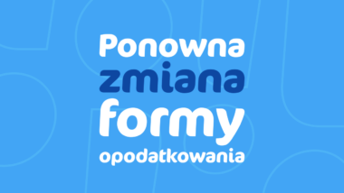 Ponowna zmiana formy opodatkowania