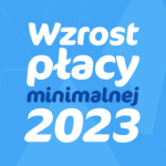 Wzrost płacy minimalnej 2023