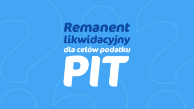 Remanent likwidacyjny dla celów PIT