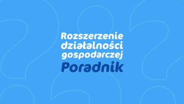 Rozszerzenie działalności gospodarczej