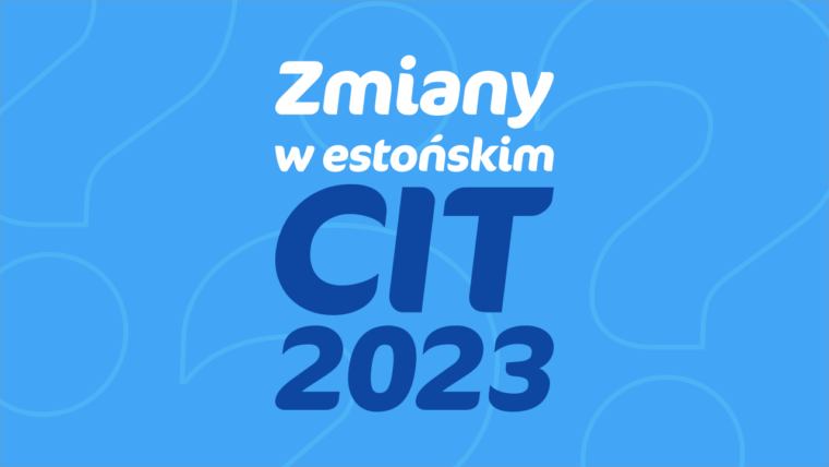 Zmiany w estońskim CIT