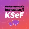 KSeF podsumowanie konsultacji