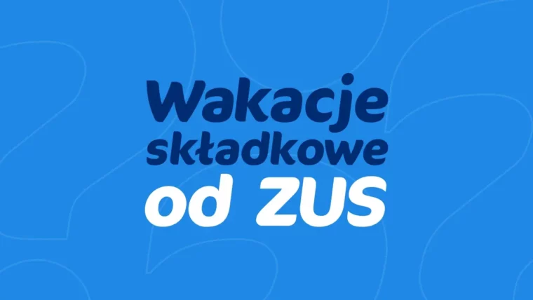 wakacje od zus