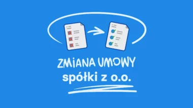zmiana umowy w sp. z o.o.